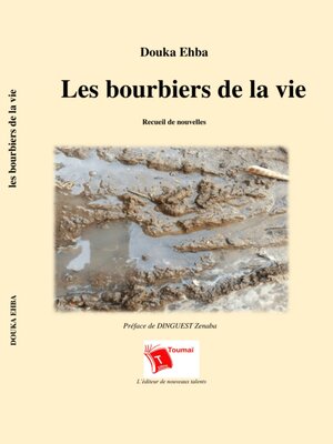 cover image of Les Bourbiers De La Vie